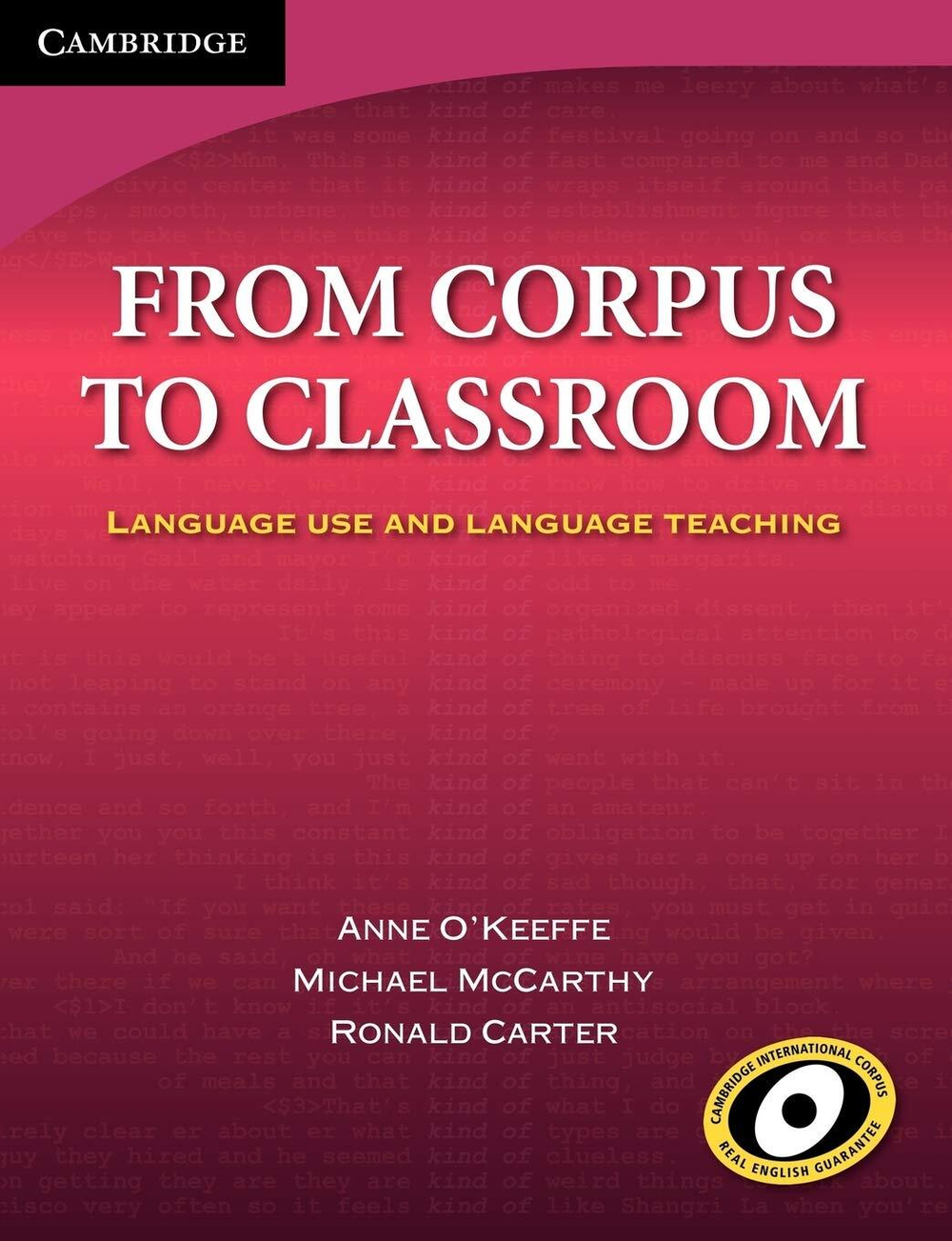 From Corpus to Classroom: Language Use and Language Teaching 1st Edition