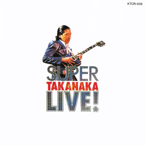 Masayoshi Takanaka - Super Takanaka Live! - Japan OG