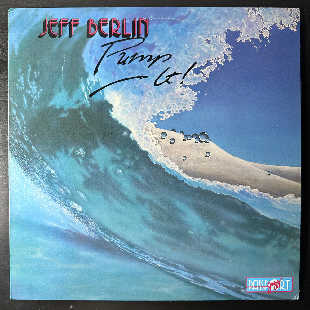 Jeff Berlin ‎– Pump It! (США 1986г.)