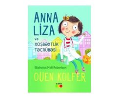 Anna Liza və xoşbəxtlik təcrübəsi"