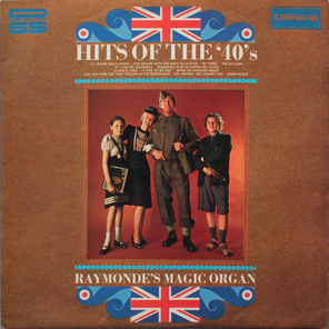 Raymonde's Magic Organ / Hits Of The 40's (LP)