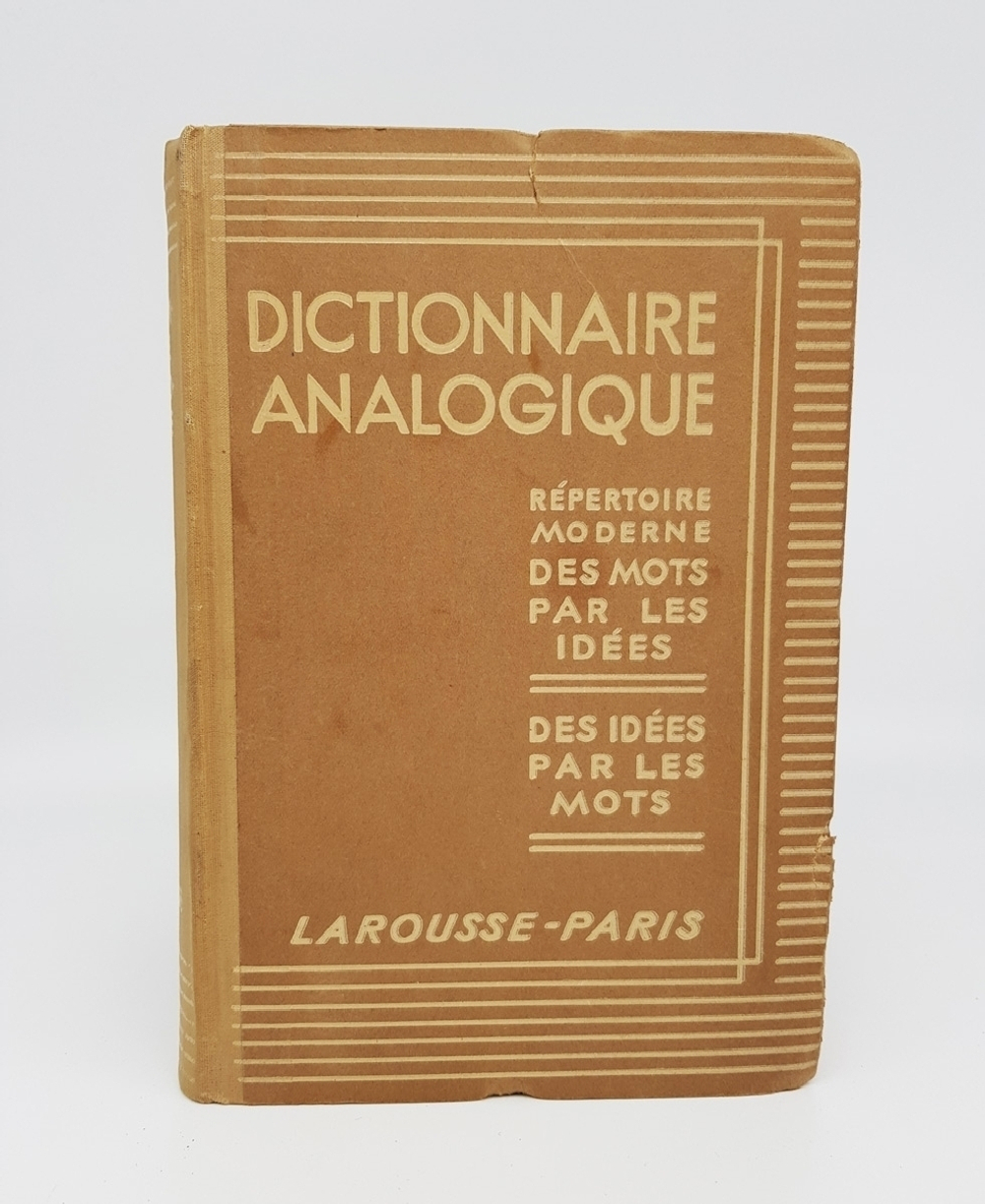 Dictionnaire analogique repertoire moderne des mots par les idees, des idees par les mots (Аналоговый словарь современный справочник слов по идеям, идей по словам), Par Charles Maquet, Paris, Larousse, 1936