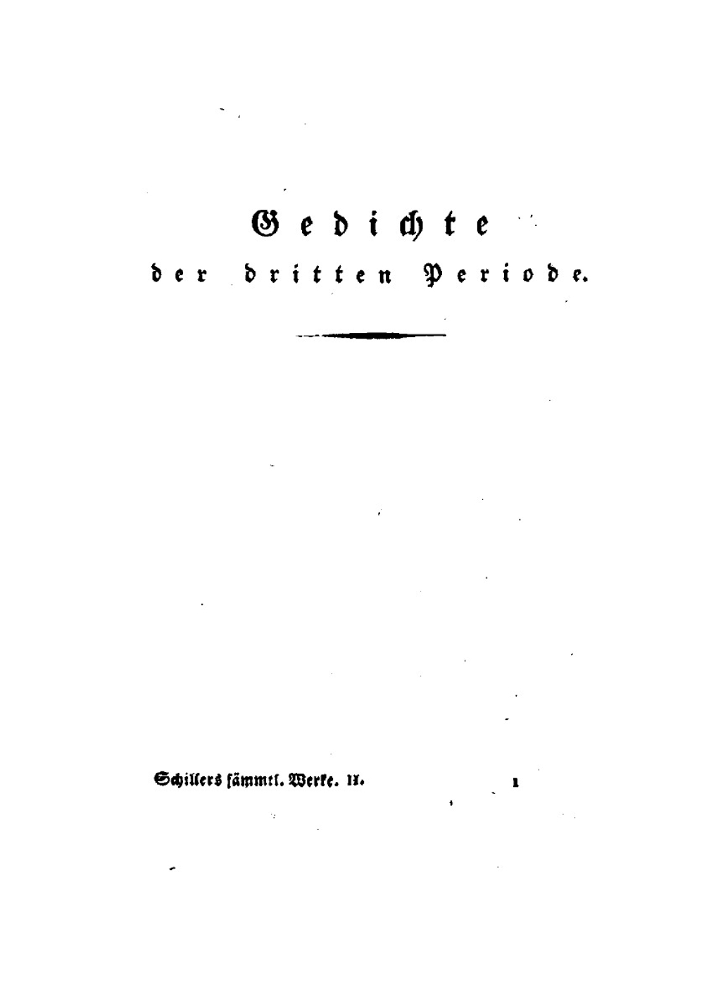 Friedrichs Von Schiller Sämmtliche Werke: Gedichte Der Dritten Periode | Schiller Friedrich
