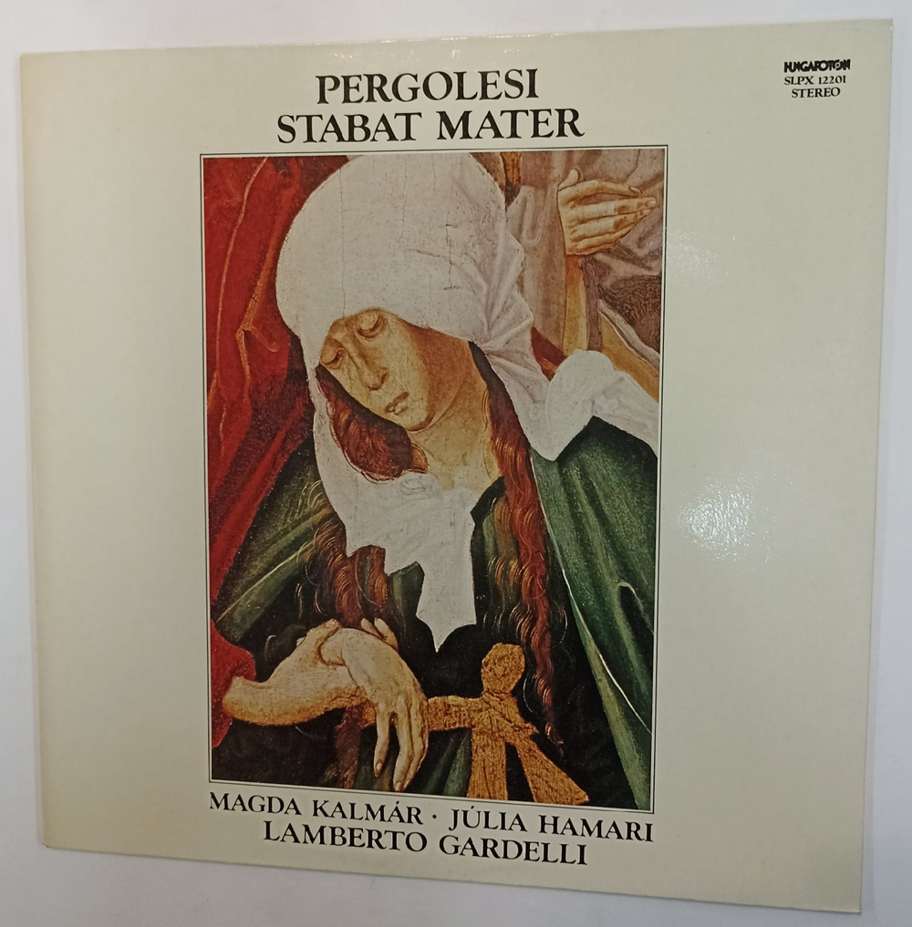 Pergolesi Magda Kalmar, Julia Hamari, Lamberto Gardelli Stabat Mater