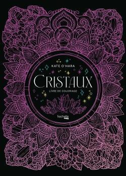 Hachette  раскраска по номерам  Cristaux