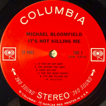Michael Bloomfield ‎– It's Not Killing Me (США 1969г.)Т