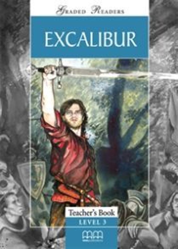 Excalibur Teacher&#39;s Book