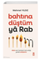 Bahtına Düştüm Ya Rab