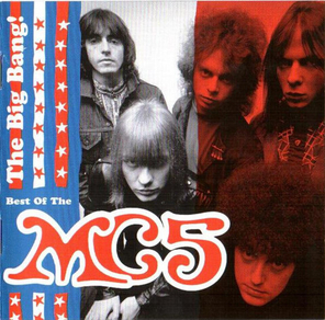 MC5 / The Big Bang! Best Of The MC5 (CD)