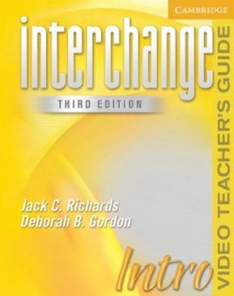 Interchange Third Edition Intro Video Teacher&#39;s Guide