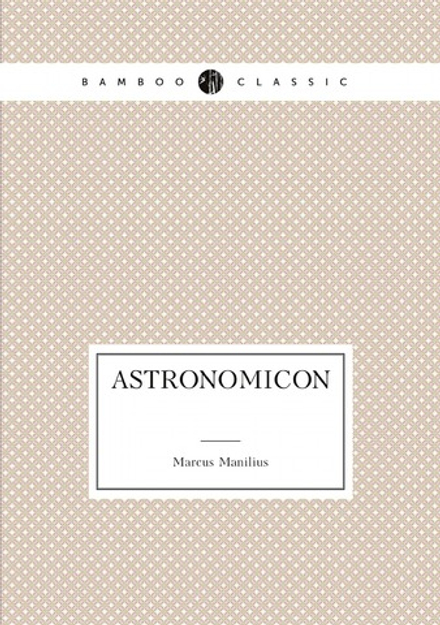 M. Manili Astronomicon libri qvinqve | Marcus Manilius