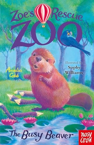 Zoe's Rescue Zoo - The Busy Beaver