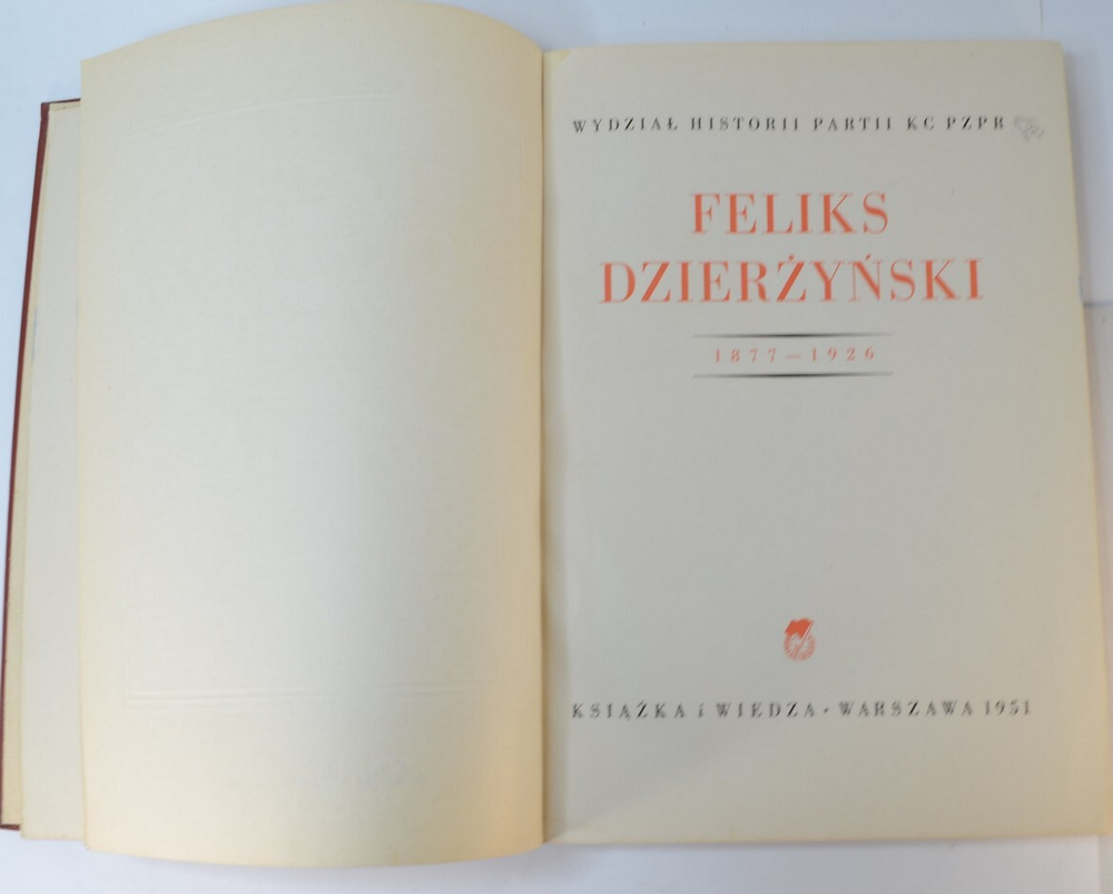 Феликс Дзержинский: 1877-1926. Варшава, Книга и Знание, 1951 г.