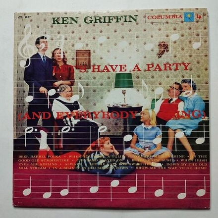 Винтажная виниловая пластинка LP Ken Griffin Lets Have A Party (And Everybody Sing) (Canada 1958)