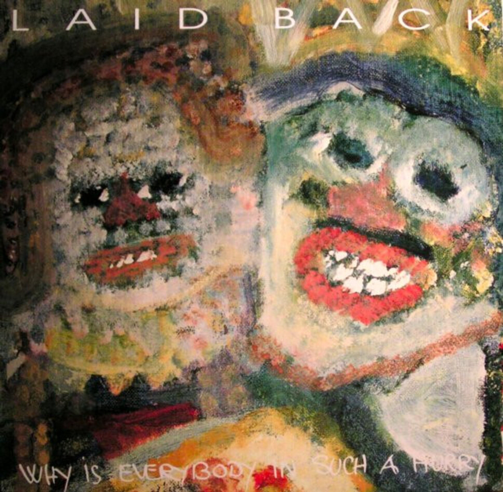 Laid Back / Why Is Everybody In Such A Hurry (LP)