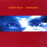 Robert Miles / Dreamland (Exclusive In Russia)(2LP)