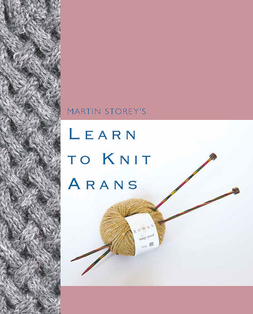 Книга Rowan "Learn to Knit Arans", дизайнер Martin Storey