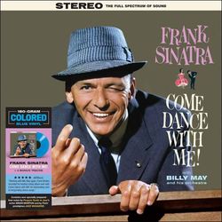 Frank Sinatra - Come Dance With Me! (Blue Vinyl) (LP) Новая запечатанная виниловая пластинка. Фрэнк Синатра