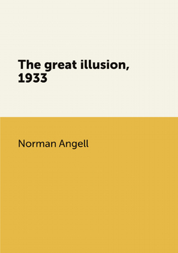 The great illusion, 1933 | Norman Angell