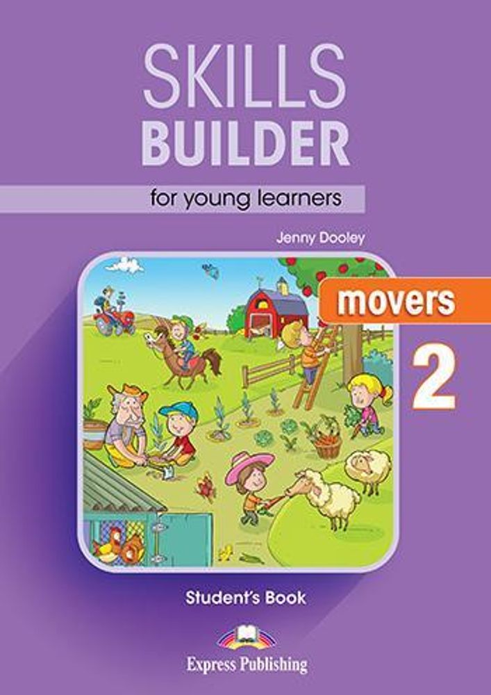 SKILLS BUILDER MOVERS 2 Student&#39;s Book - Учебное пособие. Ревизия 2017 года