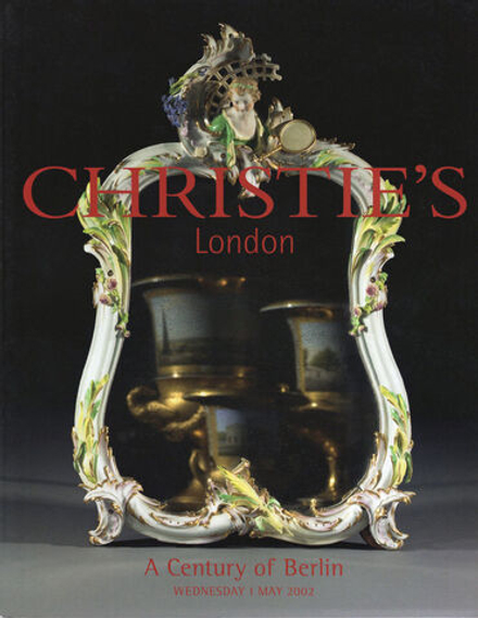 Каталог аукциона Christie's, Лондон, Век Берлина: Избранные изделия Берлинской фарфоровой мануфактуры от 1 мая 2002 года