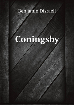 Coningsby | Disraeli Benjamin