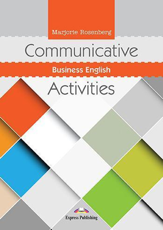 Communicative Business English Activities. Учебное пособие