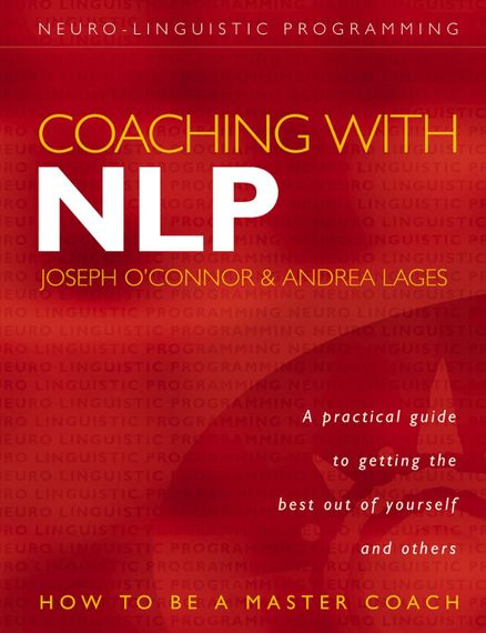 Coaching With NLP Joseph O&#39;Connor, Andrea Lages