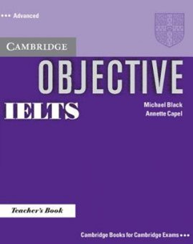 Objective IELTS Advanced Teacher&#39;s Book