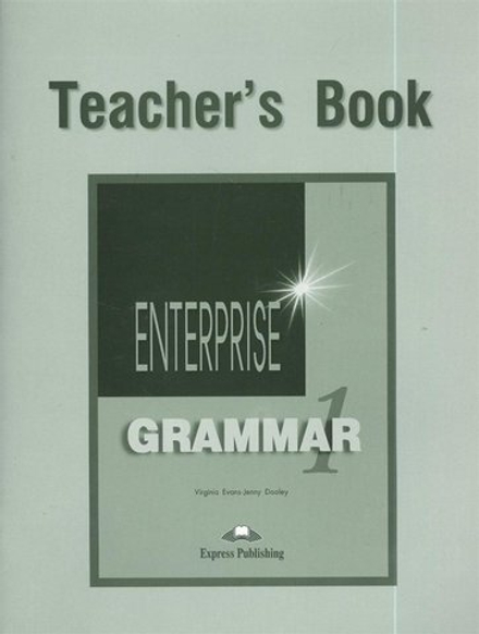 Enterprise 1. Grammar Book. (Teacher's). Ответы к грамматике