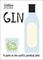 Gin : A Guide to the World&#39;s Greatest Gins