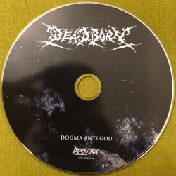 DEADBORN - Dogma Anti God, музыкальный компакт диск, techno death metal