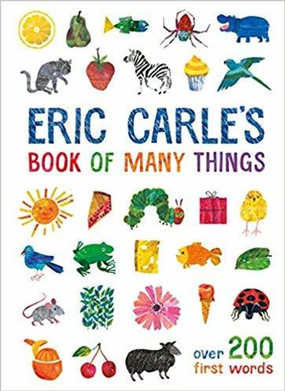 Eric Carle&#39;s Book of Many Things : Over 200 First Words