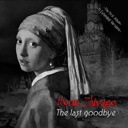 CD: Boris Zhivago — « The Last Goodbye» (2013)