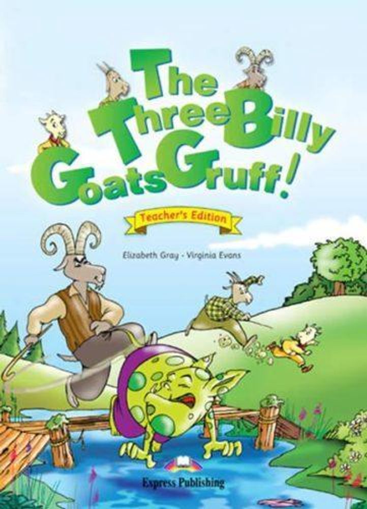 The Three Billy Goats Gruff. Приключения трех козликов. Книга для чтения. 5-6 лет