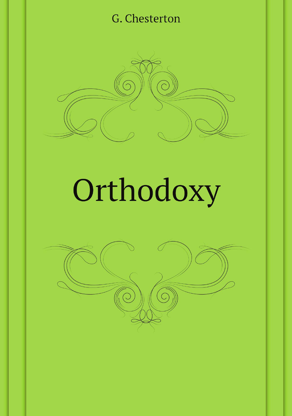 Orthodoxy | G. Chesterton