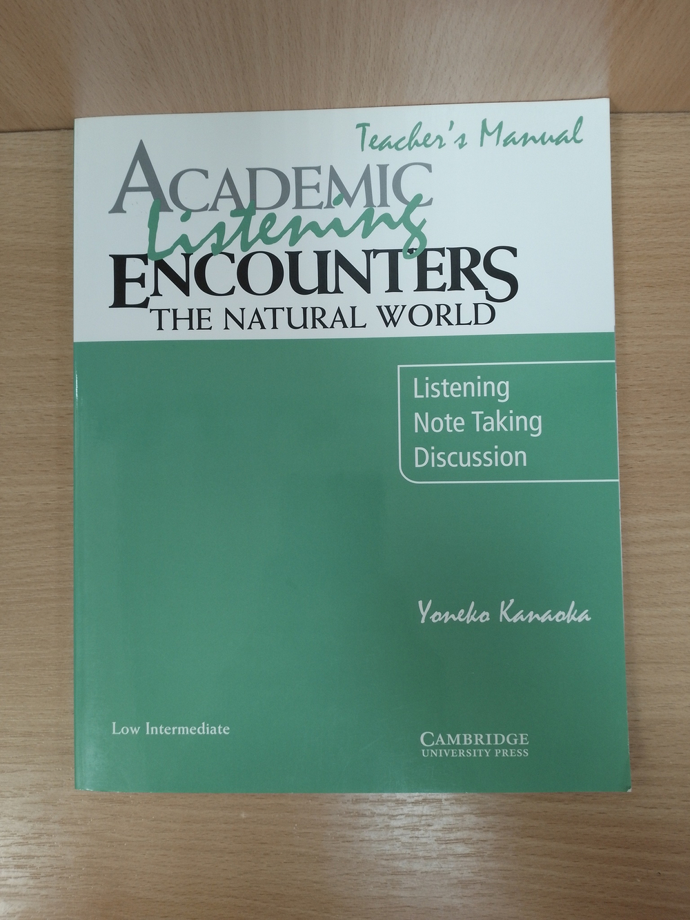 Academic Listening Encounters: The Natural World Teacher's Manual: Listening, Note Taking, and Discussion (Academic Encounters) !! КНИГИ ДЛЯ УЧИТЕЛЯ !!!
