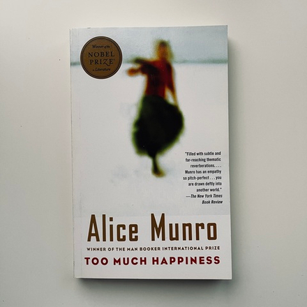 Too much happiness (by Alice Munro)