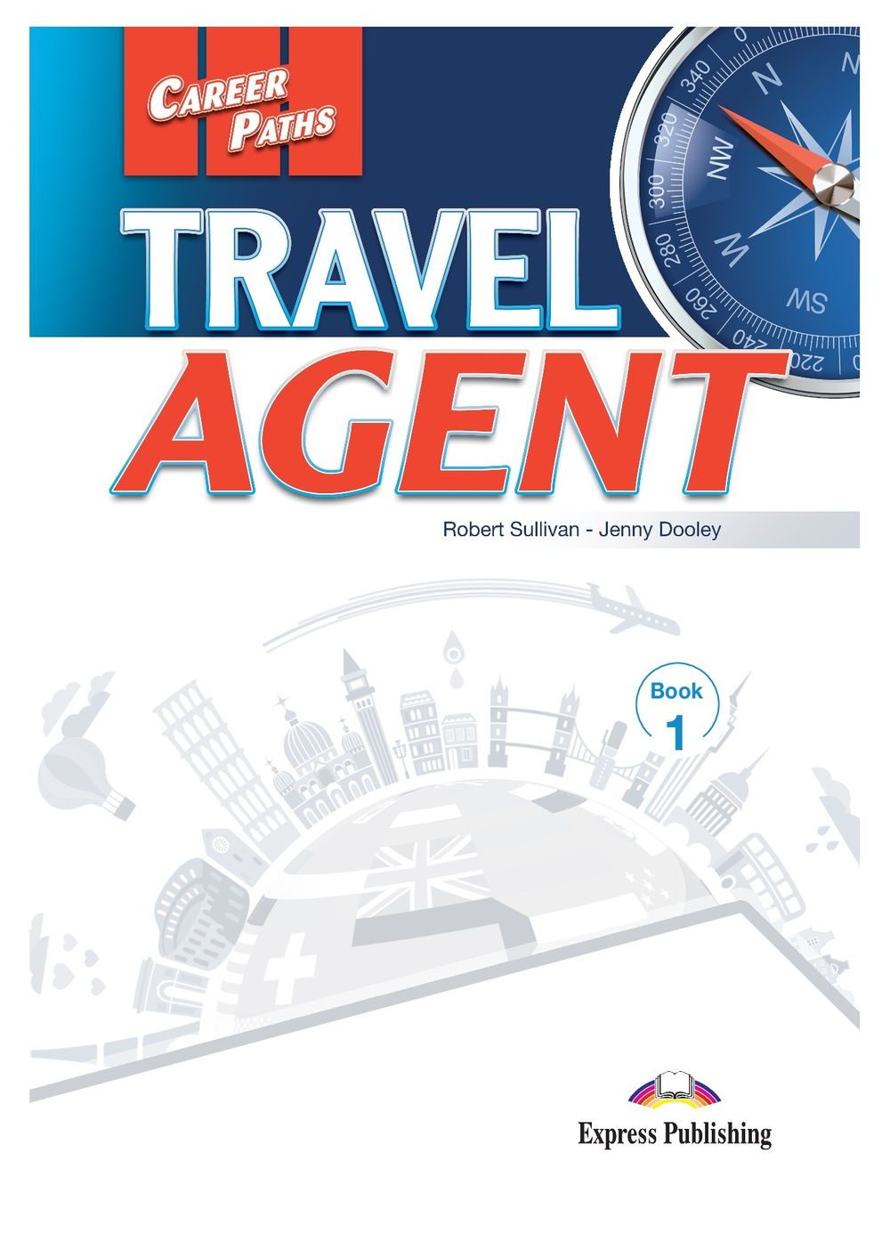 Travel Agent - туристическое агентство. Учебник с электронным приложением