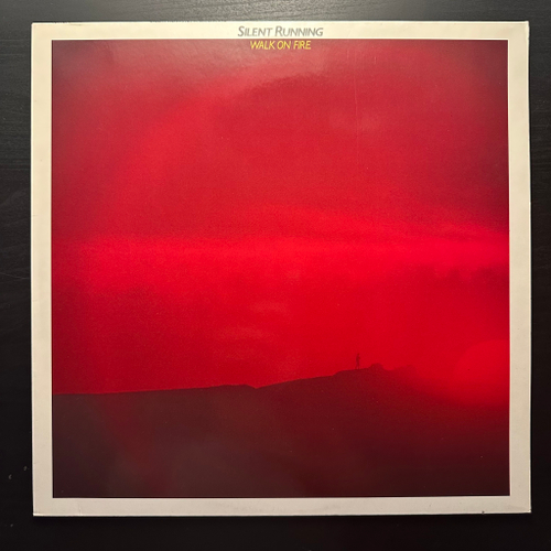 Silent Running - Walk On Fire (Германия 1987г.)