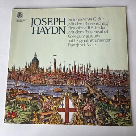 Винтажная виниловая пластинка LP J. Haydn Йозеф Гайдн, Collegium Aureum Auf Originalinstrumenten Franzjosef Maier, Симфония Sinfonie Nr. 94, Sinfonie Nr. 103 (Германия 1981)
