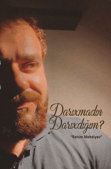 Darıxmadın darıxdığım?