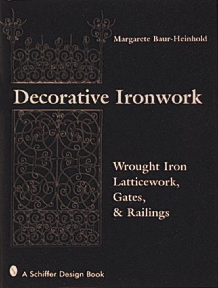 Decorative Ironwork:Wrought Iron Gratings,Gates and Railings