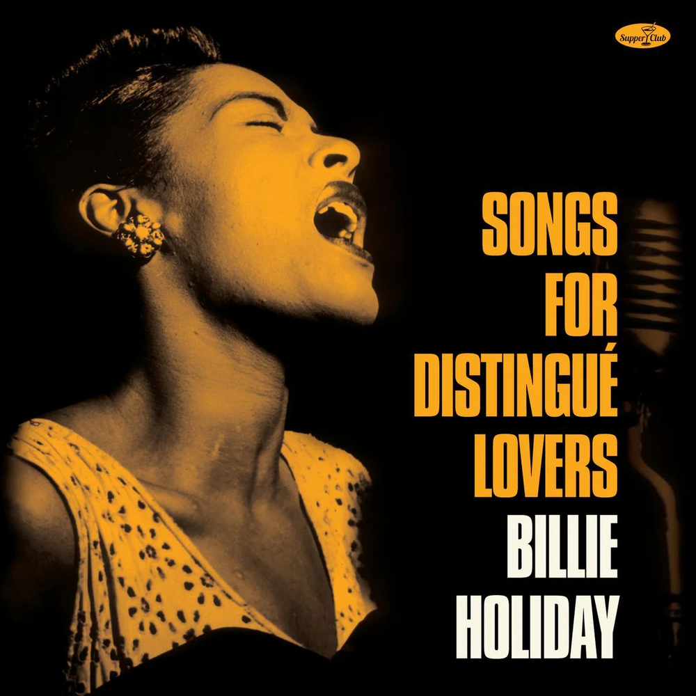 Billie Holiday - Songs For Distingue Lovers - Supper Club Numbered Edition