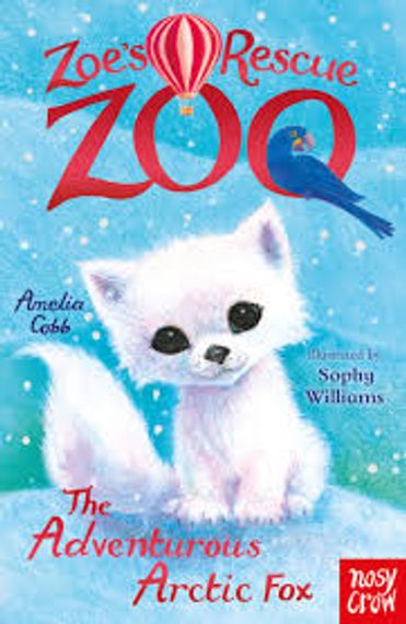 Zoe's Rescue Zoo - The Adventurous Arctic Fox