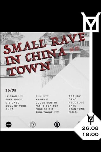 SMALL RAVE IN CHINA TOWN 26.08