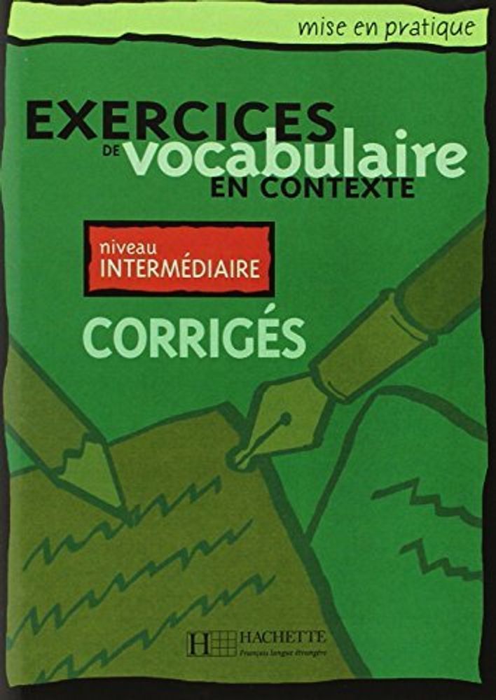 Mise en pratique Vocabulaire - Intermediaire Corriges