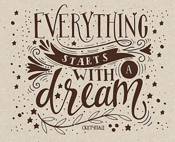 Everything starts with a dream. Скетчбук