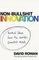 Non-Bullshit Innovation : Radical Ideas from the World&#39;s Smartest Minds