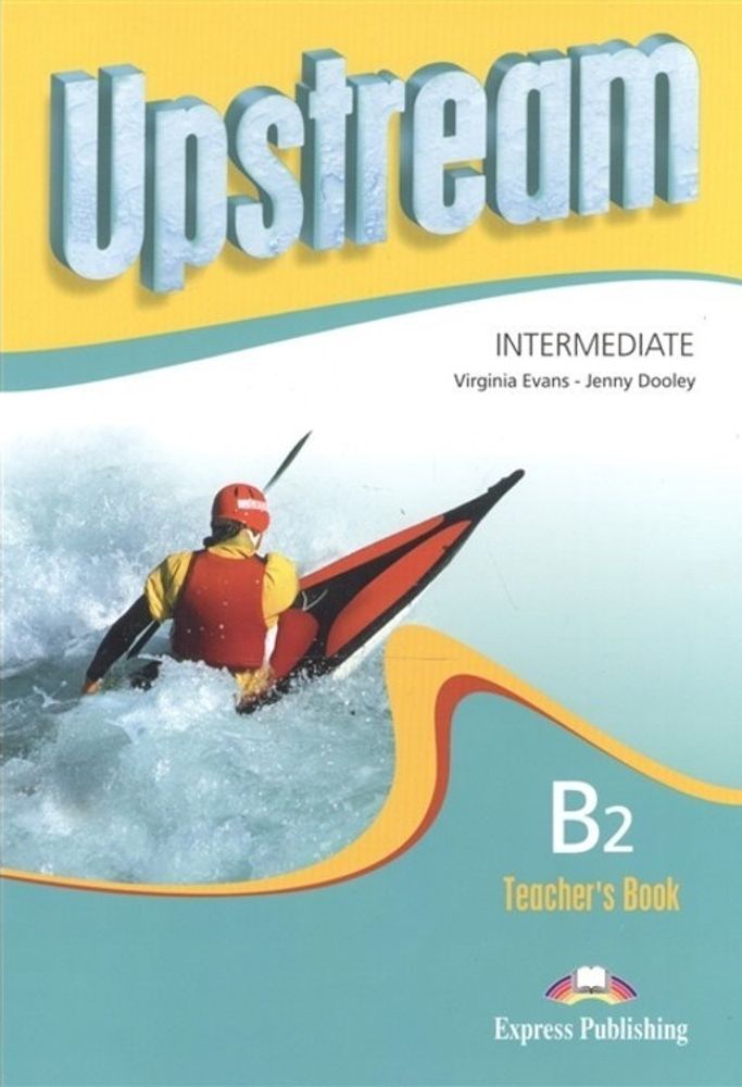 Upstream Intermediate B2 (2nd Edition) - Teacher&#39;s Book (interleaved)